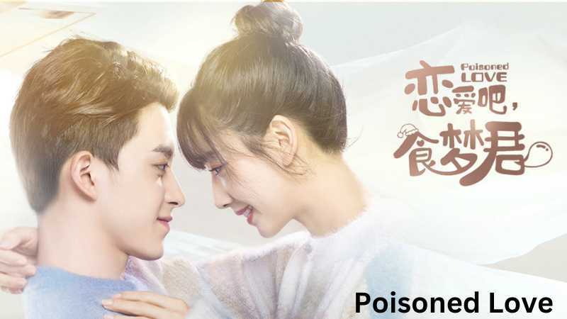 Poisoned Love - drama